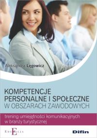 Kompetencje personalne i społecz. w obszarach zaw.. Autor: Lęgowicz Aleksandra. Dobreksiazki.pl Okładka książki Kompetencje personalne i społecz. w obszarach zaw.