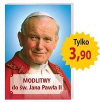Modlitwy do św. Jana Pawła II. Autor: Jan Paweł II. Dobreksiazki.pl Okładka książki Modlitwy do św. Jana Pawła II