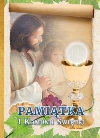 Pamiątka I Komunii Świętej - Pan Jezus z dzieckiem. Autor: Praca zbiorowa. Dobreksiazki.pl Okładka książki Pamiątka I Komunii Świętej - Pan Jezus z dzieckiem