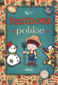 Przysłowia polskie kolor BR GREG. Autor: Grzegorz Strzeboński. Dobreksiazki.pl Okładka książki Przysłowia polskie kolor BR GREG