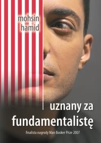 Uznany za fundamentalistę. Autor: Hamid Mohsin. Dobreksiazki.pl Okładka książki Uznany za fundamentalistę