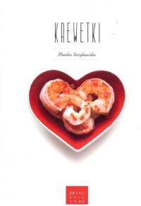 50 przepisów na krewetki. Autor: Rekowska-Ruszkowska Monika. Dobreksiazki.pl Okładka książki 50 przepisów na krewetki