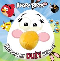 Okładka książki Angry Birds. Matylda ma duży kłopot!