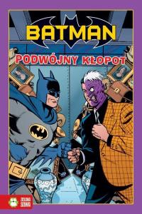 Batman - Podwójne kłopoty. Autor: Opracowanie zbiorowe. Dobreksiazki.pl Okładka książki Batman - Podwójne kłopoty