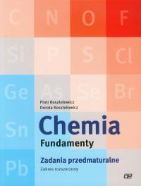 Chemia LO Fundamenty. Zadania przedmaturalne ZR OE. Autor: Piotr Kosztołowicz, Dorota Kosztołowicz. Dobreksiazki.pl Okładka książki Chemia LO Fundamenty. Zadania przedmaturalne ZR OE