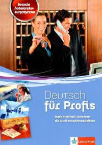 Deutsch für Profis. Branża hotelarsko-turystyczna. Autor: Amadeusz Lipczak, Magdalena Ławniczak, Kinga Olech. Dobreksiazki.pl Okładka książki Deutsch für Profis. Branża hotelarsko-turystyczna