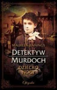 Dziecko Nocy. Autor: Jennings Maureen. Dobreksiazki.pl Okładka książki Dziecko Nocy