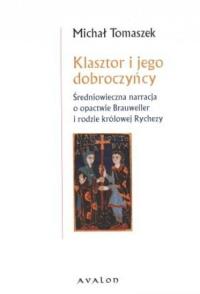 Klasztor i jego dobroczyńcy. Autor: Tomaszek Michał. Dobreksiazki.pl Okładka książki Klasztor i jego dobroczyńcy