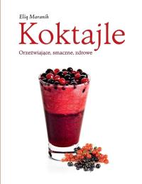 Koktajle TW. Autor: praca zbiorowa. Dobreksiazki.pl Okładka książki Koktajle TW