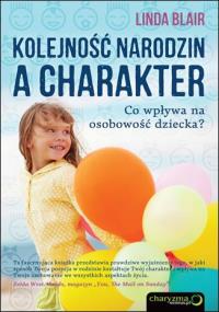 Kolejność narodzin a charakter. Autor: Linda Blair. Dobreksiazki.pl Okładka książki Kolejność narodzin a charakter