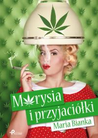 Marysia i przyjaciółki. Autor: Maria Bianka. Dobreksiazki.pl Okładka książki Marysia i przyjaciółki