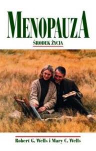 Menopauza. Autor: Wells Robert G., Wells Mary C.. Dobreksiazki.pl Okładka książki Menopauza
