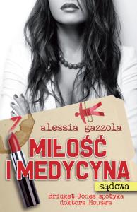 Miłość i medycyna sądowa. Autor: Gazzola Alessia. Dobreksiazki.pl Okładka książki Miłość i medycyna sądowa