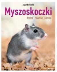 Myszoskoczki. Autor: Steinkamp Anja. Dobreksiazki.pl Okładka książki Myszoskoczki