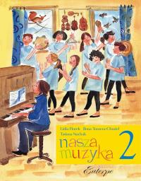 Nasza muzyka 2. Autor: Praca zbiorowa. Dobreksiazki.pl Okładka książki Nasza muzyka 2
