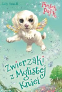 Piesek Pafik. Autor: Small Lily. Dobreksiazki.pl Okładka książki Piesek Pafik