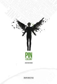 Pin i zielony. Autor: Godawa Jakub Iwo. Dobreksiazki.pl Okładka książki Pin i zielony