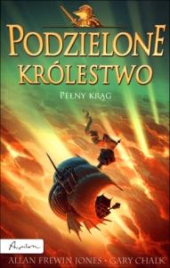 Podzielone królestwo. Tom 6. Pełny krąg. Autor: Allan Frewin Jones, Gary Chalk (ilustr.). Dobreksiazki.pl Okładka książki Podzielone królestwo. Tom 6. Pełny krąg