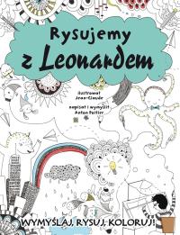 Rysujemy z Leonardem. Autor: Poitier Anton. Dobreksiazki.pl Okładka książki Rysujemy z Leonardem