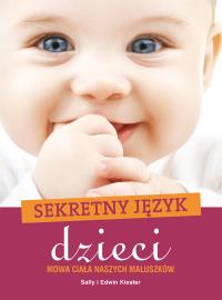 Sekretny język dzieci. Autor: Sally Kiester, Edwin Kiester. Dobreksiazki.pl Okładka książki Sekretny język dzieci