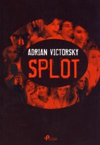 Splot. Autor: Adrian Victorsky. Dobreksiazki.pl Okładka książki Splot