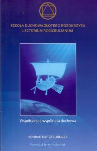 Szkoła Duchowa Złotego Różokrzyża.... Autor: Dietzfelbinger Konrad. Dobreksiazki.pl Okładka książki Szkoła Duchowa Złotego Różokrzyża...