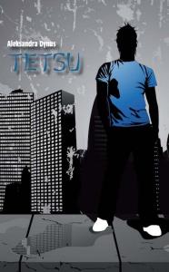 Tetsu. Autor: Dynus Aleksandra. Dobreksiazki.pl Okładka książki Tetsu