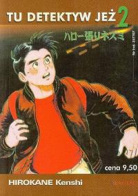 Tu detektyw Jeż tom 2. Autor: Kenshi Hirokane. Dobreksiazki.pl Okładka książki Tu detektyw Jeż tom 2