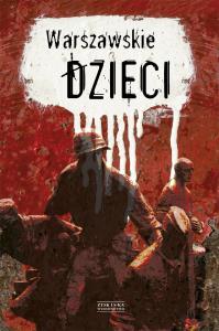 Warszawskie dzieci. Autor: Marian Hanasz. Dobreksiazki.pl Okładka książki Warszawskie dzieci