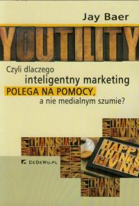 YOUTILITY. Autor: Baer Jay. Dobreksiazki.pl Okładka książki YOUTILITY