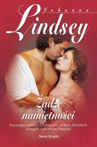 Żądze namiętności. Autor: Lindsey Johanna. Dobreksiazki.pl Okładka książki Żądze namiętności