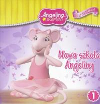 Angelina Ballerina Baw się. 1 Nowa szkoła Angeliny. Autor: praca zbiorowa. Dobreksiazki.pl Okładka książki Angelina Ballerina Baw się. 1 Nowa szkoła Angeliny