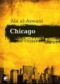 Chicago. Autor: Ala al-Aswani. Dobreksiazki.pl Okładka książki Chicago