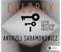 Chłopcy - audiobook. Autor: Andrzej Saramonowicz. Dobreksiazki.pl Okładka książki Chłopcy - audiobook