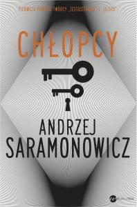 Chłopcy. Autor: Andrzej Saramonowicz. Dobreksiazki.pl Okładka książki Chłopcy