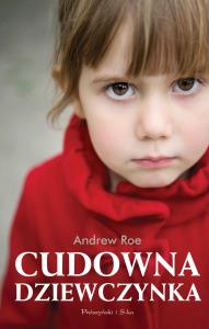 Cudowna dziewczynka. Autor: Troelsen Andrew. Dobreksiazki.pl Okładka książki Cudowna dziewczynka