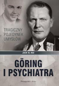 Goring i psychiatra. Autor: Jack El-Hai. Dobreksiazki.pl Okładka książki Goring i psychiatra