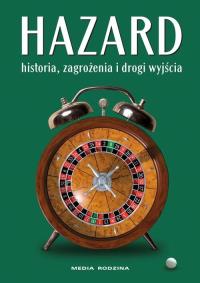 Hazard. Autor: praca zbiorowa pod red. B.T.Woronowicza. Dobreksiazki.pl Okładka książki Hazard