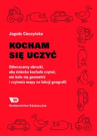 Kocham się uczyć WE. Autor: Cieszyńska Jagoda. Dobreksiazki.pl Okładka książki Kocham się uczyć WE