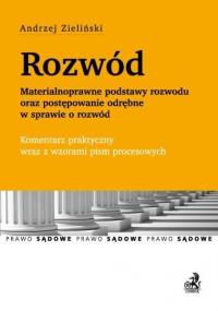 Rozwód. Materialnoprawne podstawy rozwodu.... Autor: Dzieliński Andrzej. Dobreksiazki.pl Okładka książki Rozwód. Materialnoprawne podstawy rozwodu...