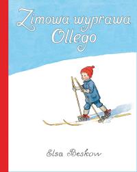 Zimowa wyprawa Ollego. Autor: Elsa Beskow. Dobreksiazki.pl Okładka książki Zimowa wyprawa Ollego