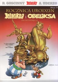 Asteriks. Album 34 Złota księga Asteriksa. Autor: René Goscinny, Albert Uderzo. Dobreksiazki.pl Okładka książki Asteriks. Album 34 Złota księga Asteriksa