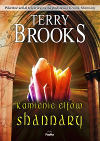 Kamienie elfów Shannary. Autor: Brooks Terry. Dobreksiazki.pl Okładka książki Kamienie elfów Shannary
