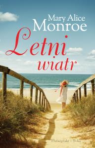 Letni wiatr. Autor: Monroe Mary Alice. Dobreksiazki.pl Okładka książki Letni wiatr