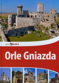 Piękna Polska Orle Gniazda Dragon. Autor: Jolanta Bąk, Bronowski Jacek, Konior Dominika, Ressel Ewa. Dobreksiazki.pl Okładka książki Piękna Polska Orle Gniazda Dragon
