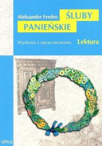 Śluby Panieńskie z oprac. GREG. Autor: Fredro Aleksander. Dobreksiazki.pl Okładka książki Śluby Panieńskie z oprac. GREG