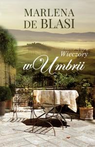 Wieczory w Umbrii. Autor: Blasi Marlena. Dobreksiazki.pl Okładka książki Wieczory w Umbrii