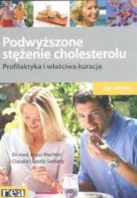 Żyj zdrowo - podwyższony cholesterol REA. Autor: Klaus Wachter. Dobreksiazki.pl Okładka książki Żyj zdrowo - podwyższony cholesterol REA