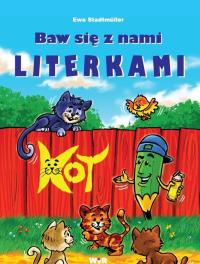 Baw się z nami literkami. Autor: Ewa Stadtmller. Dobreksiazki.pl Okładka książki Baw się z nami literkami