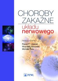 Choroby zakaźne układu nerwowego. Autor: Tomasz Chmielewski. Dobreksiazki.pl Okładka książki Choroby zakaźne układu nerwowego